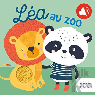 Lea Au Zoo Je Touche Et J'entends (Ciltli)