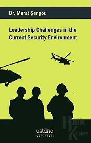 Leadership Challenges in the Current Security Environment - Halkkitabe