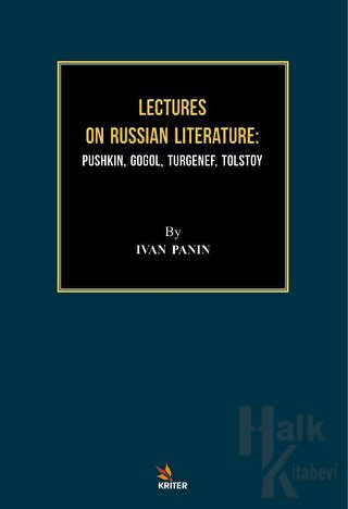 Lectures On Russian Literature: Pushkin, Gogol, Turgenef, Tolstoy