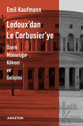 Ledoux'dan Le Corbusier'ye - Halkkitabevi