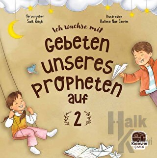 Leh Wachse Mit Gebeten Unseres Propheten auf 2 - Halkkitabevi
