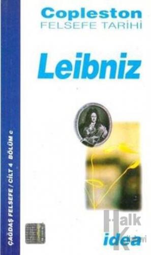 Leibniz Copleston Felsefe Tarihi Çağdaş Felsefe Cilt: 4 Bölüm c