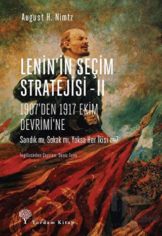 Lenin’in Seçim Stratejisi - 2: 1907’den 1917 Ekim Devrimi’ne - Halkkit