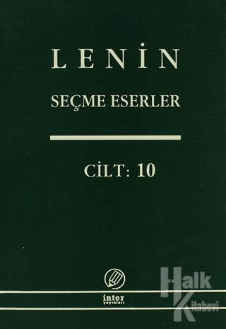 Lenin Seçme Eserler Cilt: 10 - Halkkitabevi