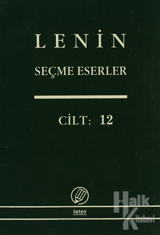 Lenin Seçme Eserler Cilt: 12 - Halkkitabevi