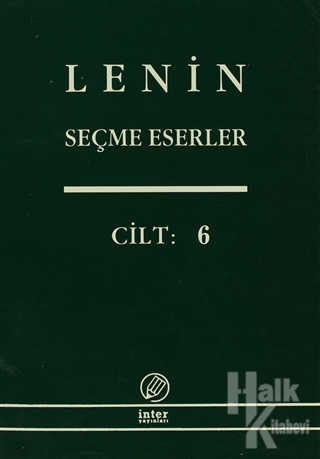 Lenin Seçme Eserler Cilt: 6 - Halkkitabevi