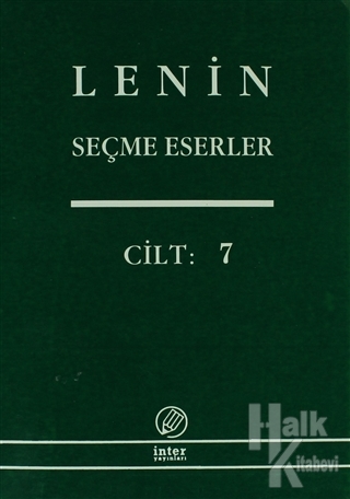 Lenin Seçme Eserler Cilt: 7 - Halkkitabevi