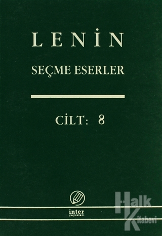 Lenin Seçme Eserler Cilt: 8 - Halkkitabevi