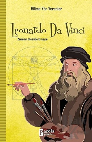 Leonardo Da Vinci - Bilime Yön Verenler