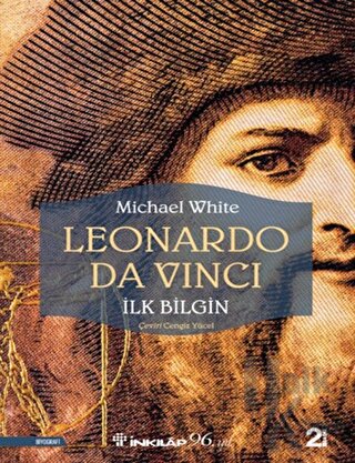 Leonardo Da Vinci - İlk Bilgin - Halkkitabevi