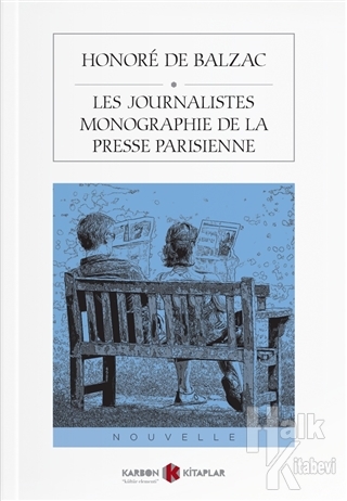 Les Journalistes Monographie De La Presse Parisienne - Halkkitabevi