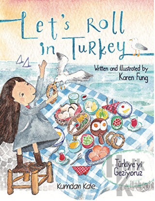 Let’s Roll in Turkey - Türkiye’yi Geziyoruz
