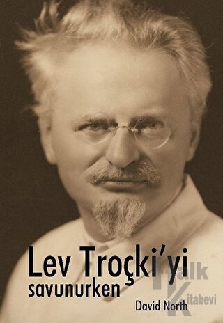 Lev Troçki’yi Savunurken - Halkkitabevi