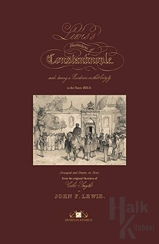 Lewis’s Illustrations of Constantinople (Büyük Boy ve Özel Kutusunda) 