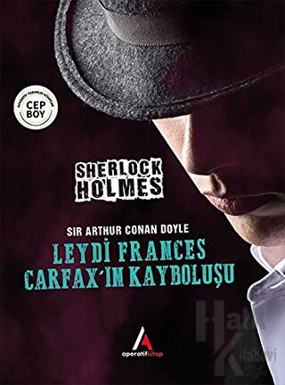 Leydi Frances Carfax’ın Kayboluşu - Sherlock Holmes - Halkkitabevi