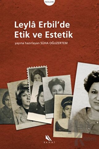 Leyla Erbil’de Etik ve Estetik - Halkkitabevi