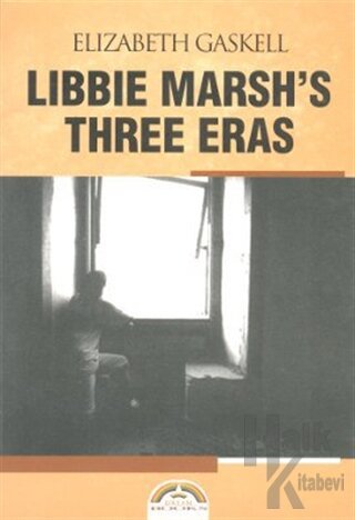 Libbie Marsh’s Three Eras - Halkkitabevi