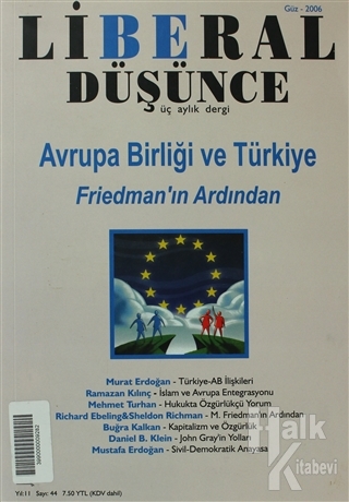 Liberal Düşünce Sayı: 44 Avrupa Birliği ve Türkiye: Friedman'ın Ardından