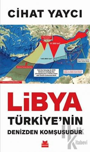 Libya Türkiye’nin Denizden Komşusudur - Halkkitabevi