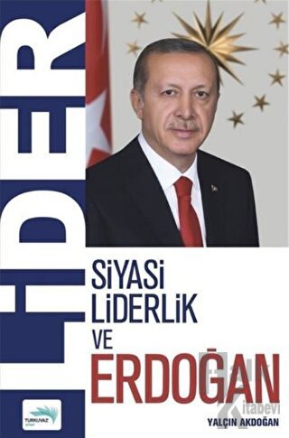 Lider - Siyasi Liderlik ve Erdoğan - Halkkitabevi