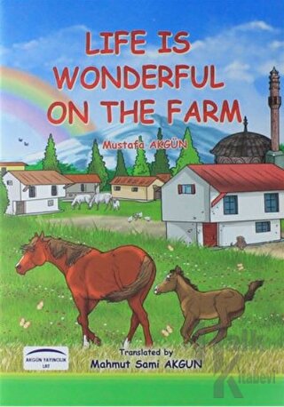Life Is Wonderful On The Farm - Halkkitabevi