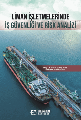 Liman İşletmelerinde İş Güvenliği ve Risk Analizi - Halkkitabevi