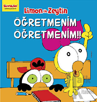 Limon ile Zeytin - Öğretmenim Öğretmenim!! - Halkkitabevi