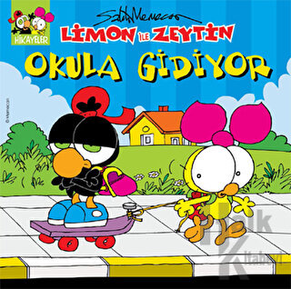 Limon ile Zeytin - Okula Gidiyor - Halkkitabevi