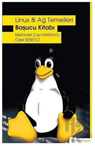 Linux ve Ağ Temelleri - Başucu Kitabı - Halkkitabevi