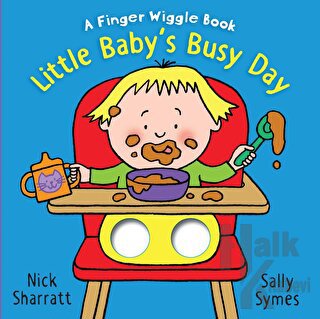 Little Baby's Busy Day A Finger Wiggle Book - Halkkitabevi