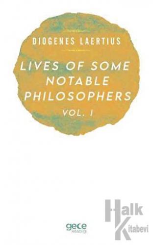 Lives Of Some Notable Philosophers Vol. 1