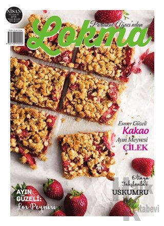 Lokma Aylık Yemek Dergisi Sayı: 41 Nisan 2018