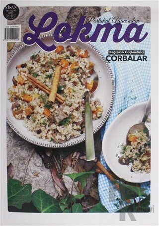 Lokma Aylık Yemek Dergisi Sayı: 65 Nisan 2020