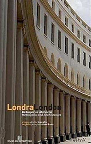 Londra/London Metropol ve Mimarlık/ Metropolis and Architecture