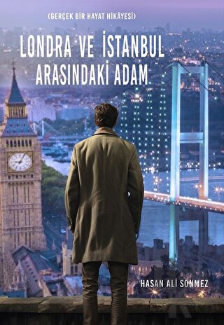 Londra ve İstanbul Arasındaki Adam - Halkkitabevi