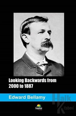 Looking Backwards from 2000 to 1887 - Halkkitabevi