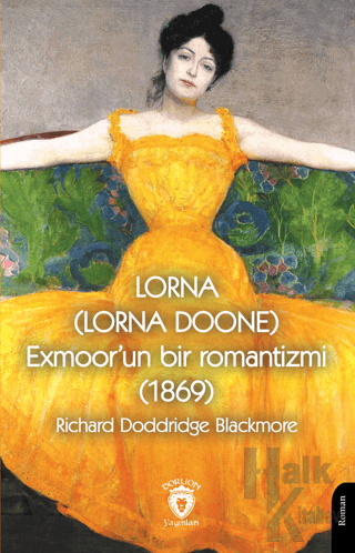 Lorna (Lorna Doone) Exmoor’un Bir Romantizmi (1869) - Halkkitabevi