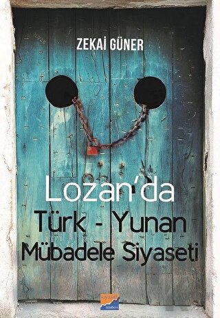 Lozan'da Türk-Yunan Mübadele Siyaseti