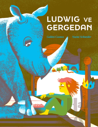 Ludwig ve Gergedan (Ciltli) - Halkkitabevi