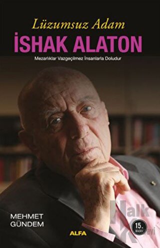 Lüzumsuz Adam - İshak Alaton