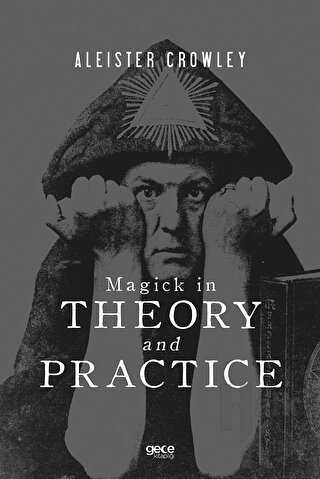 Magick in Theory and Practice - Halkkitabevi