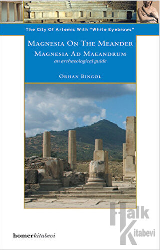 Magnesia On The Meander - Magnesia Ad Maeandrum - Halkkitabevi