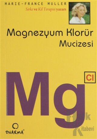 Magnezyum Klorür Mucizesi Mg - Halkkitabevi