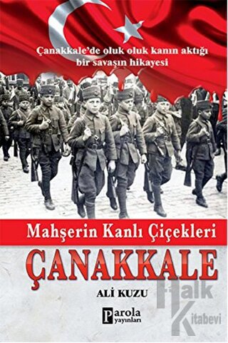Mahşerin Kanlı Çiçekleri Çanakkale - Halkkitabevi