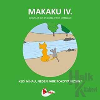 Makaku 4 - Kedi Nihau, Neden Fare Poko'ya Kızgın? - Halkkitabevi