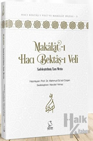 Makalat-ı Hacı Bektaş-ı Veli (Sadeleştirilmiş Tam Metin) (Ciltli) - Ha