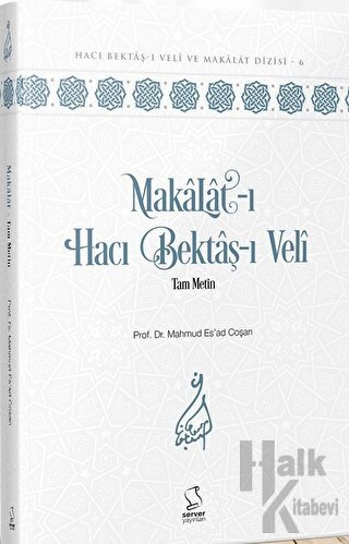 Makalat-ı Hacı Bektaş-ı Veli Tam Metin (Ciltli) - Halkkitabevi