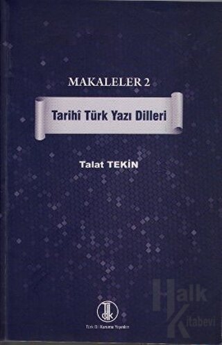 Makaleler 2 - Tarihi Türk Yazı Dilleri - Halkkitabevi