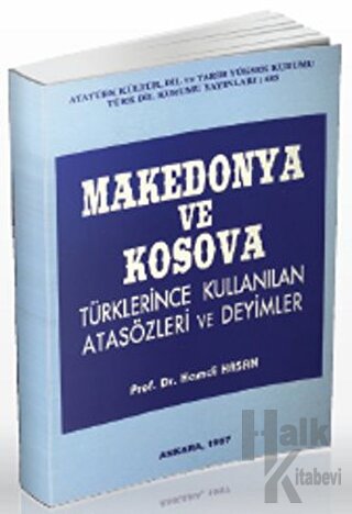 Makedonya ve Kosova Türklerince Kullanılan Atasözleri ve Deyimler