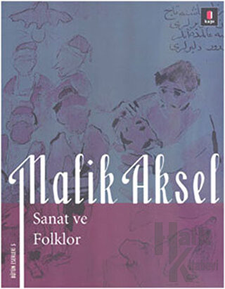 Malik Aksel - Sanat ve Folklor - Halkkitabevi
